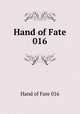 Hand of Fate 016, Hand of Fate 016 