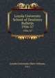Loyola University School of Dentistry Bulletin. 1956-57, Loyola University (New Orleans, La.) 