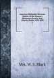 American Methodist Missions. History of the Woman`s Missionary Society, M.E. Church, South, 1878-1892. 1, Mrs. W. S. Black 
