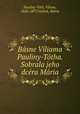 Basne Viliama Pauliny-Totha. Sobrala jeho dcera Maria, Viliam Pauliny-Toth 