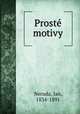 Proste motivy, Neruda, Jan, 1834-1891 