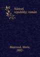 Namsti republiky; roman, Marie Majerova 