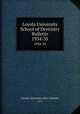 Loyola University School of Dentistry Bulletin. 1934-35, Loyola University (New Orleans, La.) 
