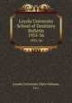 Loyola University School of Dentistry Bulletin. 1935-36, Loyola University (New Orleans, La.) 