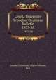 Loyola University School of Dentistry Bulletin. 1937-38, Loyola University (New Orleans, La.) 