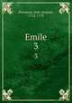 Emile. 3, Rousseau, Jean-Jacques, 1712-1778 