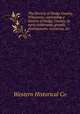 The History of Dodge County, Wisconsin, containing a history of Dodge County, its early settlement, growth, development, resources, etc, Western Historical Co 