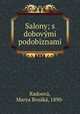 Salony; s dobovymi podobiznami, Marya Bosaka Radoova 