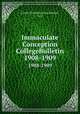 Immaculate Conception CollegeBulletin. 1908-1909, Loyola University (New Orleans, La.) 