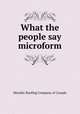 What the people say microform, Metallic Roofing Company of Canada 