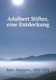 Adalbert Stifter, eine Entdeckung, Bahr, Hermann, 1863-1934 