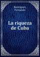 La riqueza de Cuba, Berenguer, Fernando 