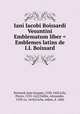 Iani Iacobi Boissardi Vesuntini Emblematum liber = Emblemes latins de I.I. Boissard, Jean Jacques Boissard 