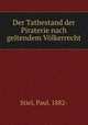 Der Tatbestand der Piraterie nach geltendem Volkerrecht, Stiel, Paul, 1882- 