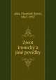 Zivot ironicky a jine povidky, alda, Frantiek Xaver, 1867-1937 