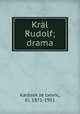 Krl Rudolf; drama, 