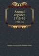 Annual register. 1915-16, University of Illinois (Urbana-Champaign campus) 