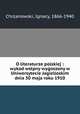 O literaturze polskiej : wykad wstpny wygoszony w Uniwersytecie Jagielloskim dnia 30 maja roku 1910, Chrzanowski, Ignacy, 1866-1940 
