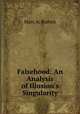 Falsehood: An Analysis of Illusion