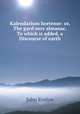 Kalendarium hortense: or, The gard
