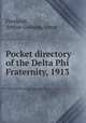 Pocket directory of the Delta Phi Fraternity, 1913, Freeland, Arthur Graham, comp 
