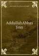 AddullahAbbas Jinn, 