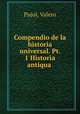 Compendio de la historia universal. Pt. 1 Historia antiqua, Pujol, Valero 