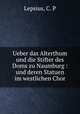 Ueber das Alterthum und die Stifter des Doms zu Naumburg : und deren Statuen im westlichen Chor, Lepsius, C. P 