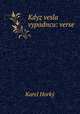 Kdyz vesla vypadncu: verse, Karel Horky 