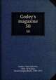 Godey`s magazine. 50, Godey, Louis Antoine, 1804-1878,Hale, Sarah Josepha Buell, 1788-1879 