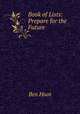 Book of Lists: Prepare for the Future, Ben Huot 