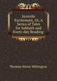 Juvenile Excitement, Or, A Series of Tales for Sabbath and Every-day Reading ., Thomas Street Millington 