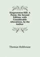 Kingsweston Hill: A Poem; the Second Edition, with Considerable Alterations, by the Author ., Thomas Hobhouse 