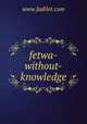 fetwa-without-knowledge, www.fadilet.com 