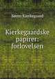 Kierkegaardske papirer: forlovelsen, Soren Kierkegaard 