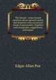 The literati : some honest opinions about autorial merits and demerits, with occasional words of personality. Together with marginalia, suggestions, and essays., Эдгар По 