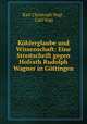 Kohlerglaube und Wissenschaft: Eine Streitschrift gegen Hofrath Rudolph Wagner in Gottingen, Karl Christoph Vogt , Carl Vogt 