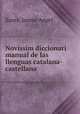 Novissim diccionari manual de las llenguas catalana-castellana, Saura, Jaume Angel 