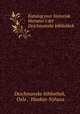Katalog over historisk literatur i det Deichmanske bibliothek, Deichmanske bibliothek, Oslo , Haakon Nyhuus 