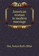 American woman in modern marriage, Das, Sonya Ruth (Sklar 