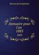 Annuaire pour l`an .. 1883, Bureau des longitudes 