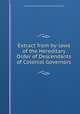 Extract from by-laws of the Hereditary Order of Descendants of Colonial Governors, Hereditary Order of Descendants of Colonial Governors 