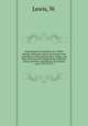 Experimental Examination of a White Metallic Substance Said to be Found in the Gold Mines of the Spanish West-Indies, and There Known by the Appellations of Platina, Platina di Pinto, Juan Blanca. By William Lewis, M. B. F. R. S., Lewis, W. 