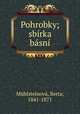 Pohrobky; sbirka basni, Berta Muhlsteinova 