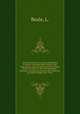 On the Ultimate Nerve-Fibres Distributed to Muscle and Some Other Tissues, with Observations upon the Structure and Probable Mode of Action of a Nervous Mechanism. Being the Croonian Lecture for 1865, Delivered by Lionel S. Beale, M.B., F.R.S, Beale, L. 