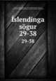 slendinga sgur. 29-38, Valdimar Asmundarson 