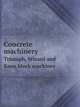Concrete machinery. Triumph, Wizard and Knox block machines, 