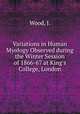 Variations in Human Myology Observed during the Winter Session of 1866-67 at King