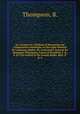 An Account of a Method of Measuring the Comparative Intensities of the Light Emitted by Luminous Bodies. By Lieutenant-General Sir Benjamin Thompson, Count of Rumford, F. R. S. In Two Letters to Sir Joseph Banks, Bart. P. R. S., Thompson, B. 