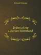 Tribes of the Liberian hinterland, Schwab George 